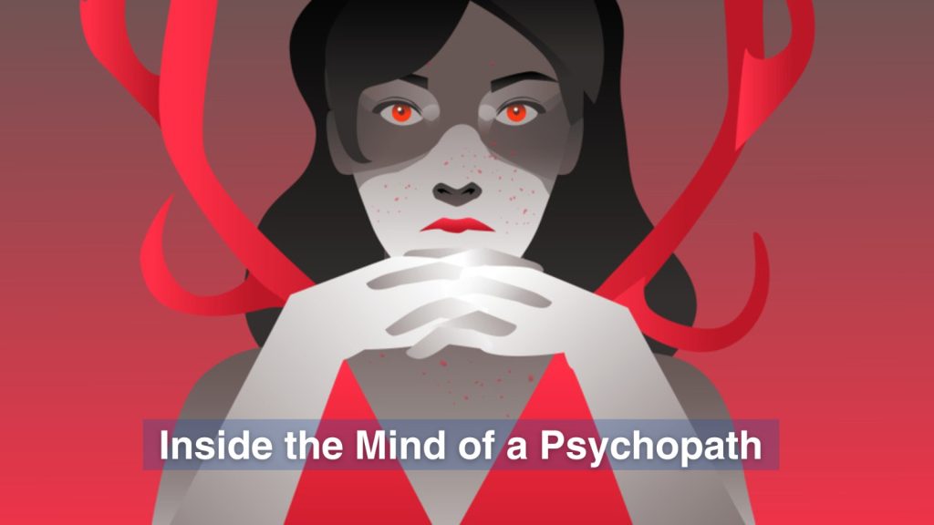 Inside the Mind of a Psychopath